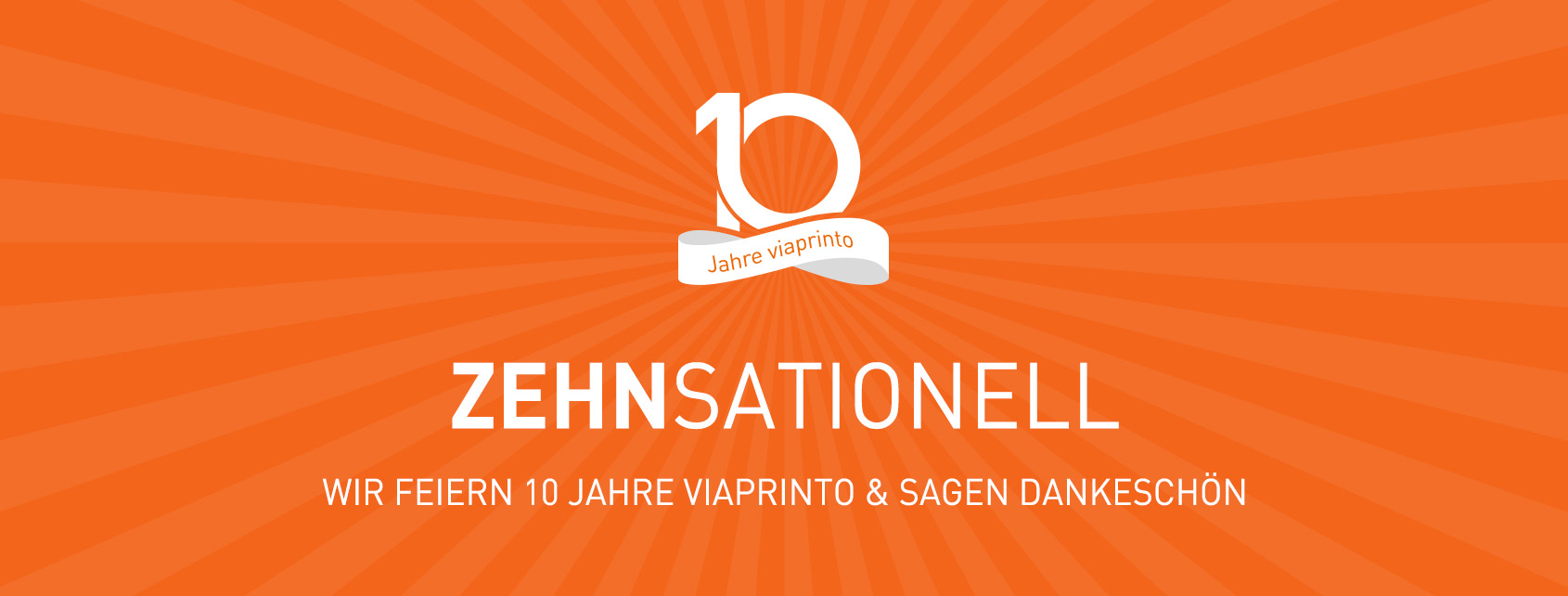 Hip, hip hurra! viaprinto wird 10 Jahre alt