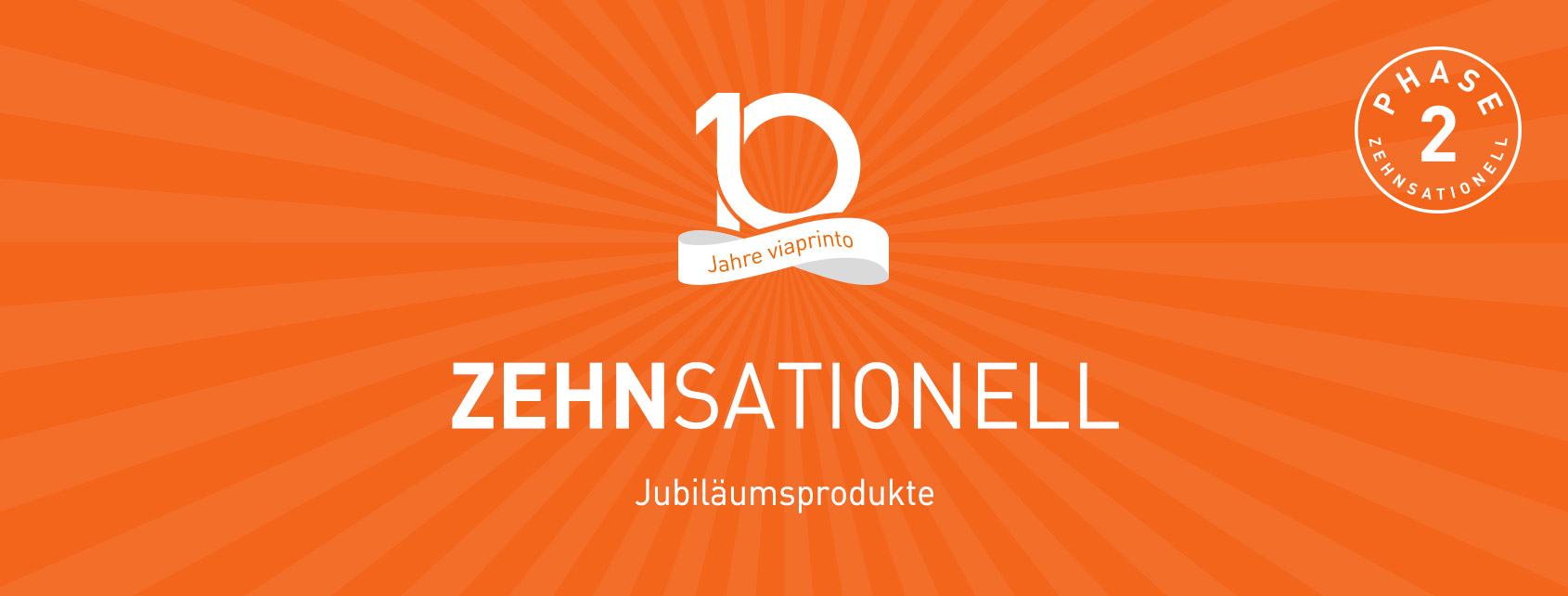 blogheader-zehnsationell-jubilaeumsprodukte-phase-2-1690x642px-@2x