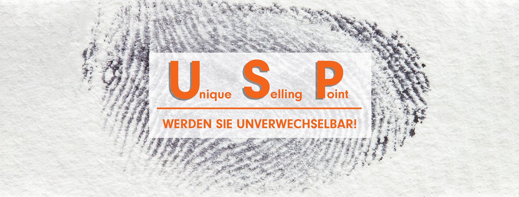 USP – werden Sie unverwechselbar!